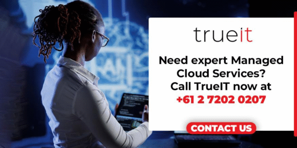 TrueIT stands as the leading provider of managed cloud services in Australia