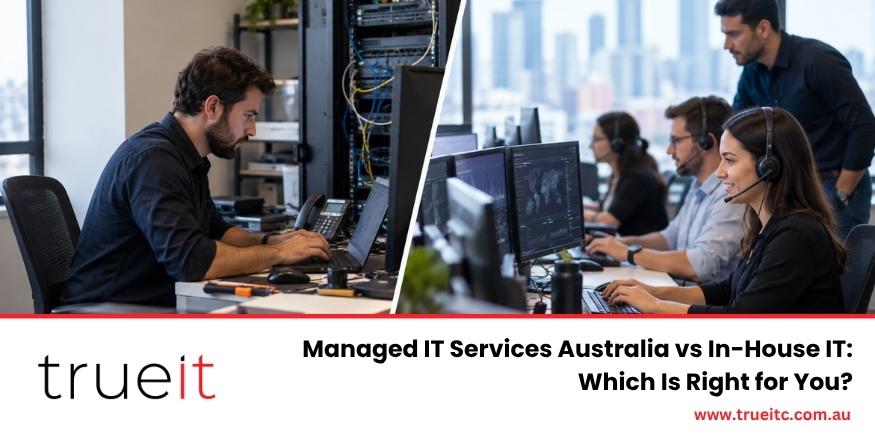 Get the best managed IT services in Australia - TrueIt